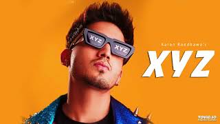 XYZ: Karan Randhawa (Official Song) New Album | Satti Dhillon | GK.DIGITAL | Geet MP3