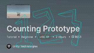 Unity Learn EP14 — Counting Prototype w/ Δ