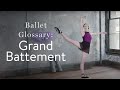 Ballet Glossary: Grand Battement