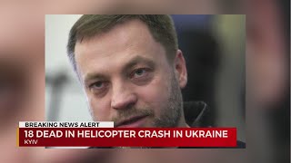 Kyiv helicopter crash kills 18, top Ukraine officials dead