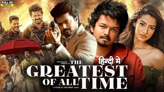 The Greatest Of All Time Full Movie 2024 | Vijay,Prashanth,Prabhu Deva,Venkat Prabhu | Review \u0026Fact