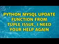 python mysql update function from tuple issue, I need your help again