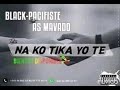 Black Pacifiste feat As Mavado ( NA KO TIKA YO TE)