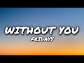 Fridayy - Without You (Lyrics) | Embracing the Melancholy | Retro Hits