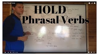 HOLD Phrasal Verbs