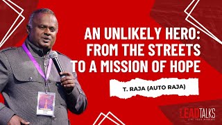 God's Instrument of Love: Auto Raja's Remarkable Transformation | LeadTalks Bangalore 2018