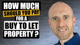 The Buy To Let Price Sweet Spot | What Should You Pay For A UK Investment Property? | Property UK