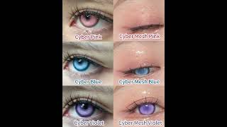 MYEYEBB Cyber VS Cyber Mesh Contact Lens .Which one do you like best?✨👁 #colorcontactlenses