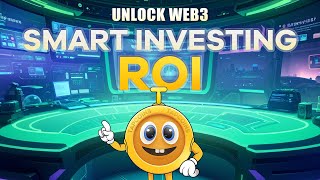 UNLOCK WEB3:ROI Made Easy, Maximize Your Profits Today