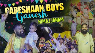 Pareshan Boys Ganesh Nimajjanam | Pareshan Boys1