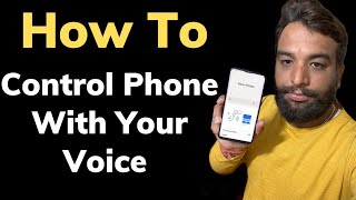 How To Control Phone With Your Voice,How To Use Voice Access App