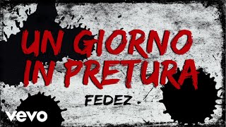 Fedez - UN GIORNO IN PRETURA (Official Video)