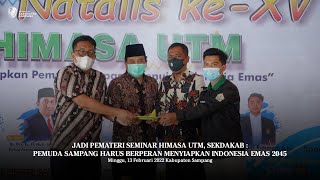 SEKDA KAB. SAMPANG JADI PEMATERI SEMINAR DI ACARA DIES NATALIS KE-XV HIMASA UTM