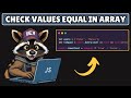 How to Check if All Values in an Array are Equal in Javascript