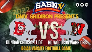 DMV Gridiron Presents the Dunbar VS HD Woodson Varsity Football Game Highlights