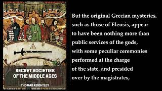 Secret Societies of the Middle Ages 🔥 By Thomas Keightley. FULL Audiobook