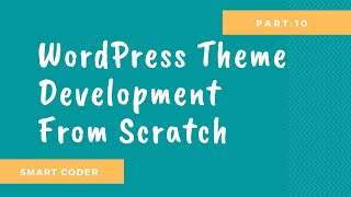 WordPress Theme Development tutorial from scratch (Part 10) Pagination