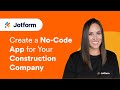 Create a No-Code App for Your Construction Company