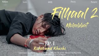 Filhaal 2 | Akshay Kumar ft. Nupur Sanon | BPraak | Ammy Virk | Jaani | Rohit  | Mahadev Production