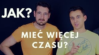 Jak wydłużyć dobę? Odpowiada Marcin Osman \u0026 Michael Frackowiak