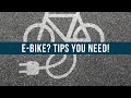 Essential Tips for Electric Bike Owners