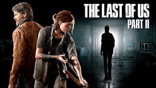 The Last of Us Part II | ТРЕЙЛЕР