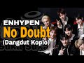 ENHYPEN (엔하이픈) 'No Doubt' (Dangdut Koplo) #kpopkoplo #koplosukasuka