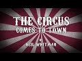 The Circus Comes To Town: Animation by Neil Whitman