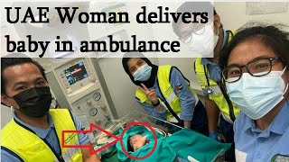 UAE: Woman delivers baby in ambulance on way to hospital : Sheikh Khalifa Hospital in Ajman