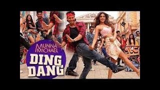 Ding Dang - Video Song | Munna Michael | Tiger Shroff & Nidhhi Agerw