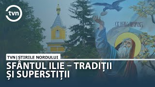 SFÂNTUL ILIE – TRADIȚII ȘI SUPERSTIȚII