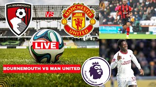 Bournemouth vs Manchester United Live Stream Premier League EPL Football Match Score Highlights Vivo