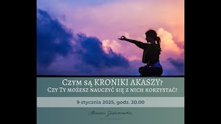 Czy warto nauczyć się czytać Kroniki Akaszy?