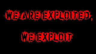 We are Exploited, We Exploit