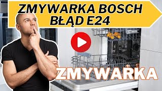 Zmywarka Bosch błąd E24