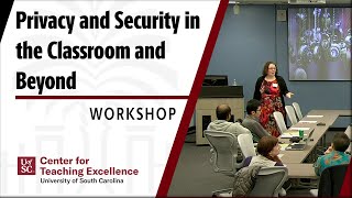 Privacy and Security in the Classroom and Beyond