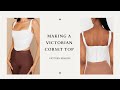 How to make a corset top(detailed pattern making)