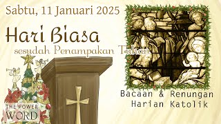 TPoW/KL - Hari Biasa ssdh Penampakan Tuhan Sabtu 11 Januari 2025 / Bacaan \u0026 Renungan Harian Katolik