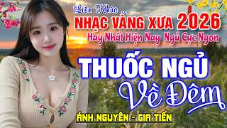 Nghe 15 phút ngủ liền 😴 NHẠC BOLERO DỄ NGHE, DỄ NGỦ - LK Nhạc Vàng Chọn Lọc Bài Hay KHÔNG QUẢNG CÁO