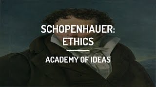Introduction to Schopenhauer: Schopenhauer's Ethics