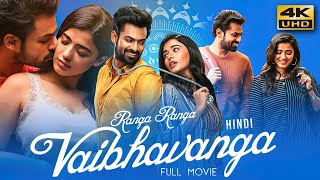 Ranga Ranga Vaibhavanga Full Movie Hindi dubbed 1000 pixels HD 4K new love story 2023 viral movies