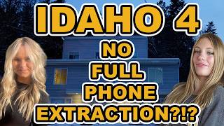 Idaho 4: Police Skipped Full Phone Forensics on Dylan, Bethany & Eric – What Are They Hiding?