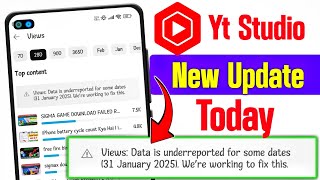 Views: Data is underreported for some dates (31 January 2025) We're working to fix this | yt Studio