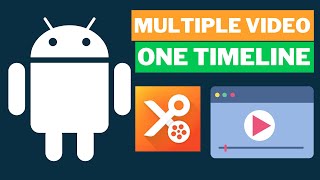 how to add two videos or more on one timeline | youcut mobile video editor