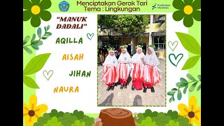 Menciptakan Gerak Tari Tema Lingkungan | MANUK DADALI | Seni Tari Kelas IV-A SDN53