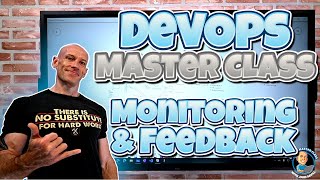 DevOps Master Class - Part 8 - Monitoring & Feedback