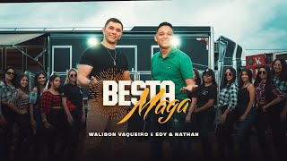 Besta Maga-  Walison Vaqueiro E Edy Nathan