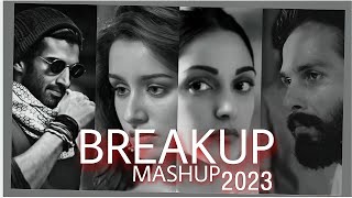 The Break up mashup 2023😭💔| Sad songs | broken heart songs 💔| Arijit Singh sad songs mashup😔#sadsong
