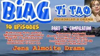 PART 12 compilation wIth SHOUTOUT (BIAG TI TAO-PAG-ADALAN a drama (Jema Almoite