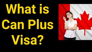 Can plus visa information l Tourist visa Canada I #canplusvisa